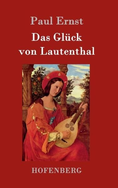 Cover for Ernst · Das Glück von Lautenthal (Bog) (2017)