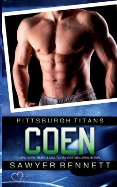 Cover for Sawyer Bennett · Coen (Pittsburgh Titans Team Teil 4) (Book) (2023)