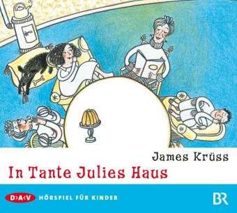 In Tante Julies Haus - James Krüss - Music - Audio Verlag Der GmbH - 9783898137201 - February 22, 2008