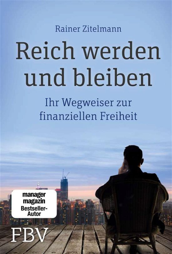 Cover for Zitelmann · Reich werden und bleiben (Bok)