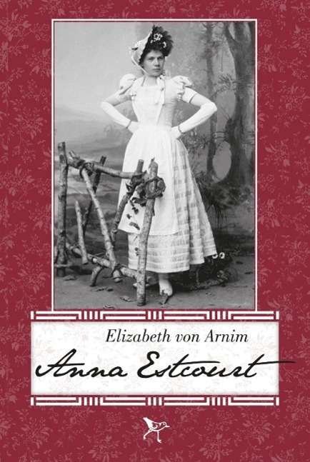Cover for Elizabeth von Arnim · Anna Estcourt (Paperback Book) (2015)