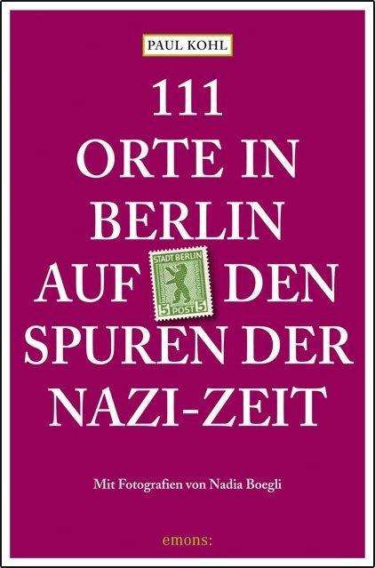 Cover for Kohl · 111 Orte in Berlin auf den Spuren (Bok)