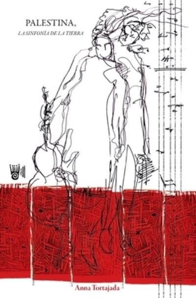 Cover for Tortajada Anna Tortajada · Palestina, La Sinfonia De La Tierra (Taschenbuch) (2022)