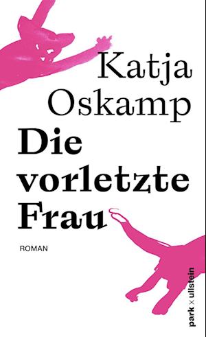 Cover for Katja Oskamp · Die vorletzte Frau (Book) (2024)