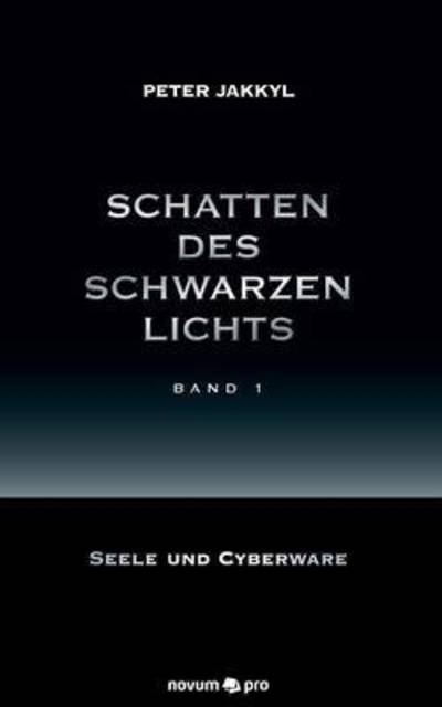 Cover for Jakkyl · Schatten des schwarzen Lichts (B (Book) (2016)