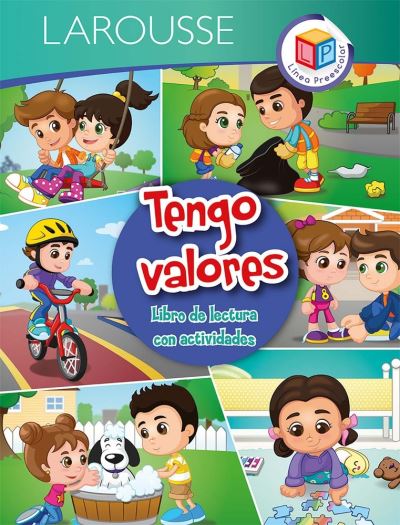 Tengo Valores - Larousse Ediciones - Książki - Ediciones Larousse (MX) - 9786072118201 - 1 października 2021