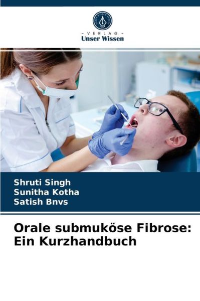 Cover for Shruti Singh · Orale submukoese Fibrose (Paperback Book) (2021)