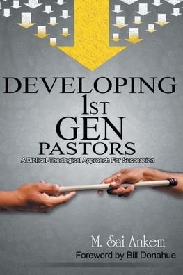 Cover for Sai M Ankem · Developing 1st Generation Pastors (Paperback Bog) (2021)
