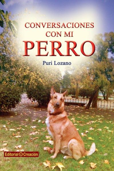 Cover for Puri Lozano · Conversaciones Con Mi Perro (Taschenbuch) [Spanish, 1 edition] (2014)