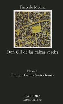 Cover for Tirso De Molina · Don Gil De Las Calzas Verdes (Letras Hispanicas) (Spanish Edition) (Paperback Book) [Spanish edition] (2009)