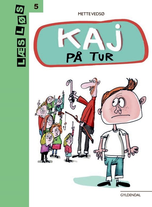 Cover for Mette Vedsø · Læs løs 5: Kaj på tur (Gebundesens Buch) [1. Ausgabe] (2018)