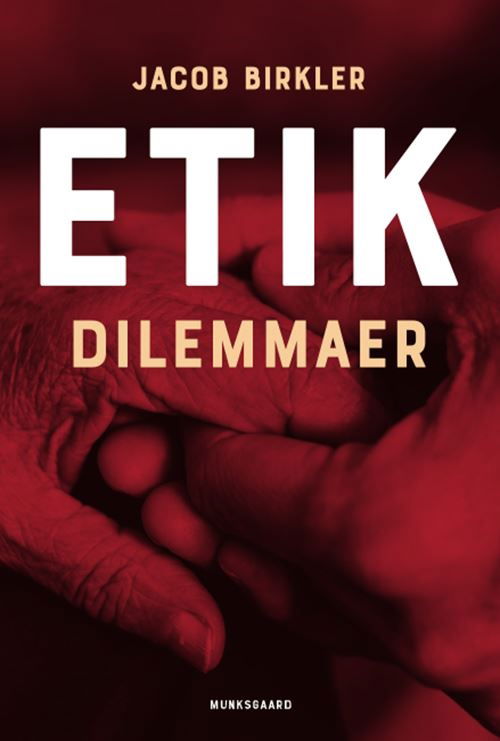 Cover for Jacob Birkler · Etik - dilemmaer (Sewn Spine Book) [1st edition] (2021)