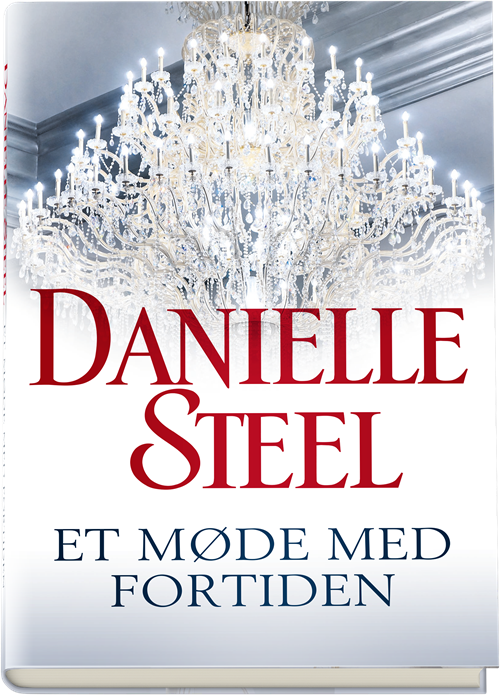 Cover for Danielle Steel · Et møde med fortiden (Innbunden bok) [1. utgave] (2019)