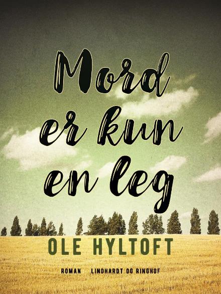 Cover for Ole Hyltoft · Mord er kun en leg (Sewn Spine Book) [1. wydanie] (2018)