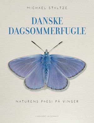 Michael Stoltze · Danske dagsommerfugle (Gebundesens Buch) [1. Ausgabe] (2024)