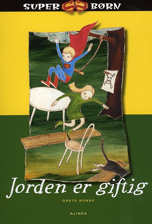 Cover for Grete Sonne · Superbørn: Superbørn, Jorden er giftig (Hæftet bog) [1. udgave] (2009)