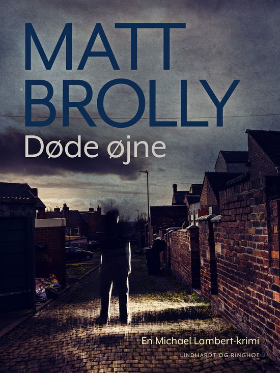 Cover for Matt Brolly · Kriminalkommisær Michael Lambert: Døde øjne (Sewn Spine Book) [1. wydanie] (2024)