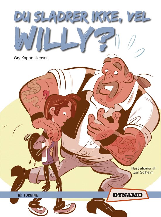 Cover for Gry Kappel Jensen · Du sladrer ikke, vel Willy? (Inbunden Bok) (2015)