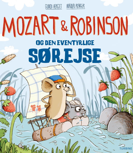 Cover for Gundi Herget · Mozart og Robinson og den eventyrlige sørejse (Hardcover Book) [1. wydanie] (2018)