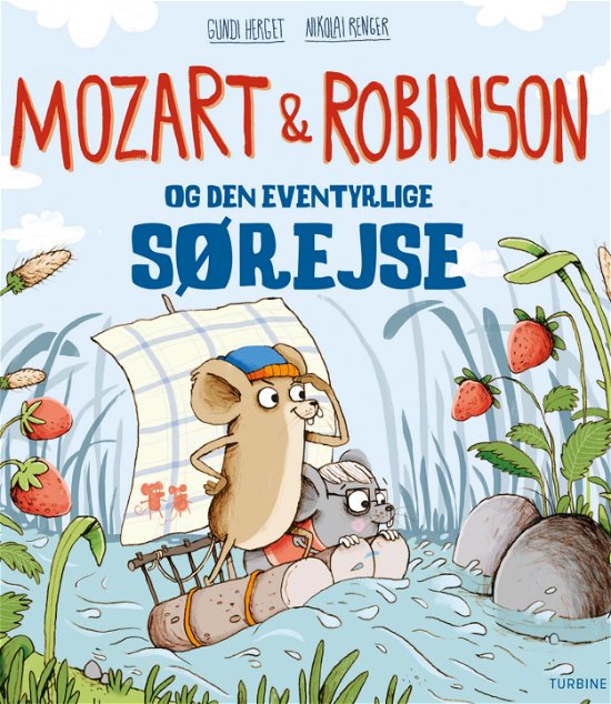 Cover for Gundi Herget · Mozart og Robinson og den eventyrlige sørejse (Hardcover Book) [1. Painos] (2018)