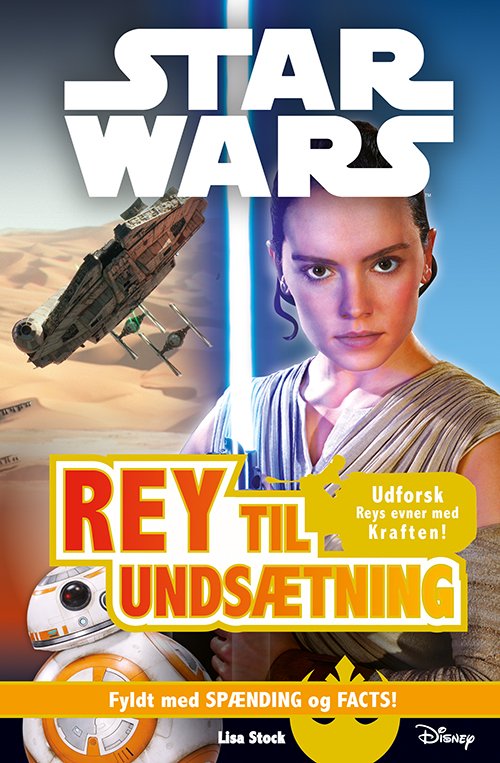 Star Wars: STAR WARS™ - Rey til undsætning -  - Livros - Forlaget Alvilda - 9788741500201 - 1 de agosto de 2018