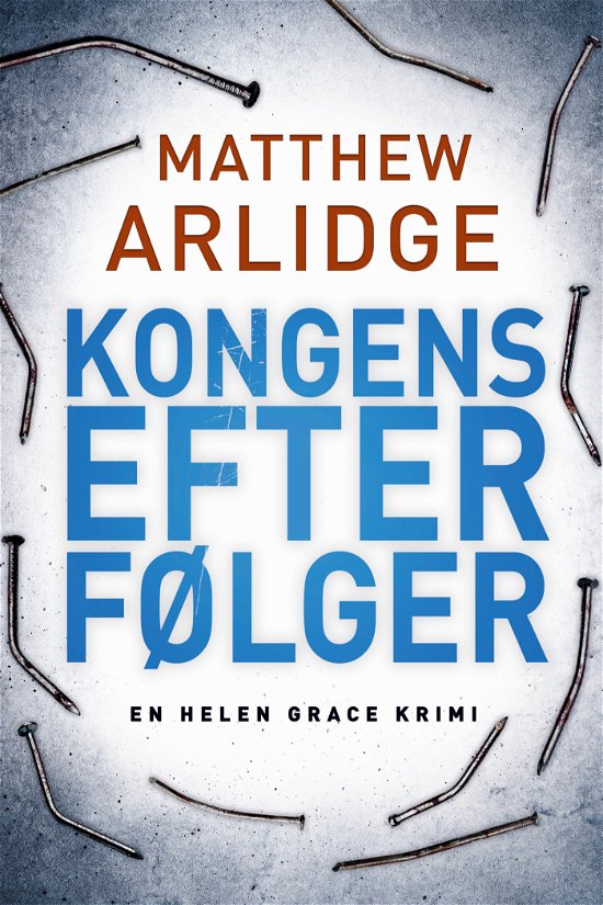 Cover for Matthew Arlidge · #5 Helen Grace-serien: Kongens efterfølger, CD (CD) [1er édition] (2019)
