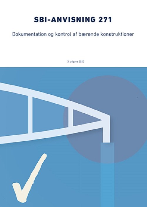 Cover for Bent Feddersen · Anvisning 271: Dokumentation og kontrol af bærende konstruktion (Hæftet bog) [3. udgave] (2019)