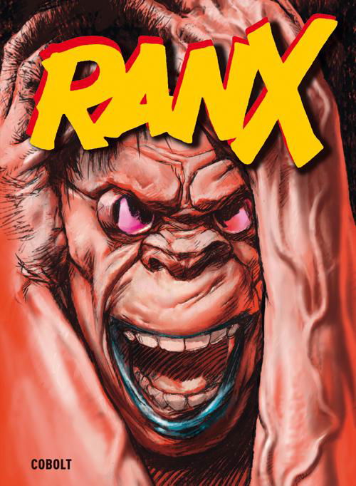 Ranx - Stefano Tamburini, Tanino Liberatore, m.fl. - Bøger - Cobolt - 9788770856201 - 20. september 2016