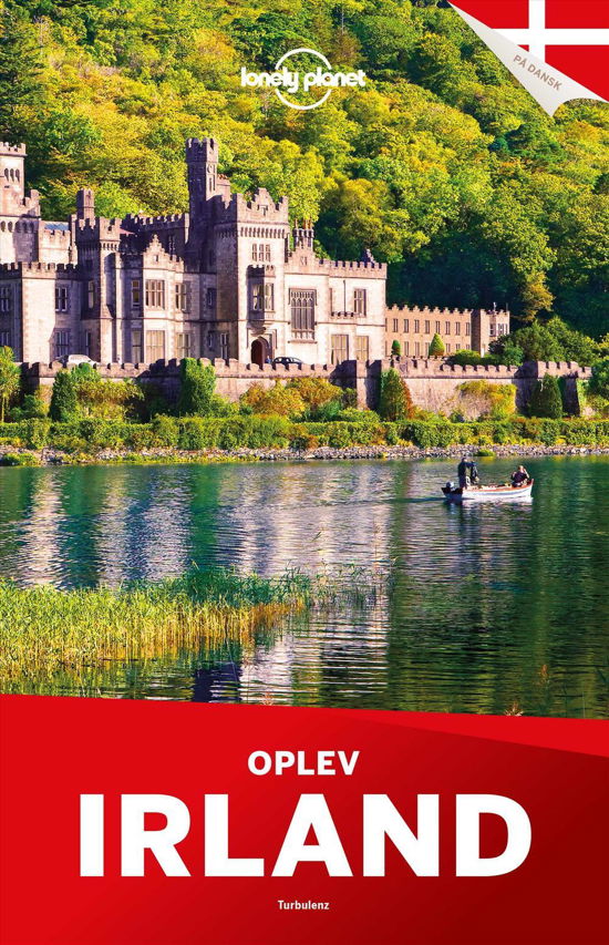 Oplev Irland (Lonely Planet) - Lonely Planet - Kirjat - Turbulenz - 9788771482201 - maanantai 6. kesäkuuta 2016