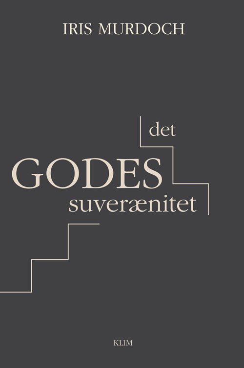 Cover for Iris Murdoch · Det godes suverænitet (Sewn Spine Book) [1th edição] (2022)