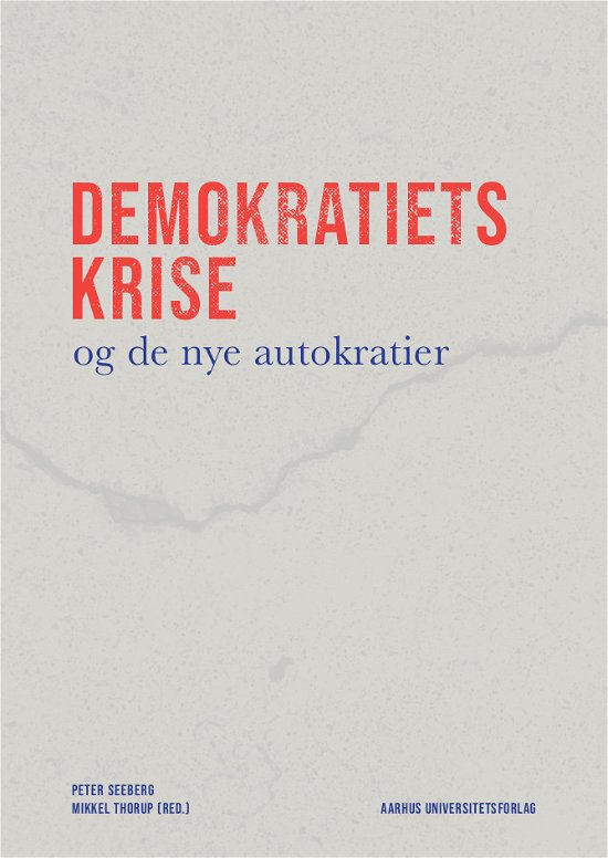 Cover for Seeberg Peter (red.) · Demokratiets krise (Taschenbuch) [1. Ausgabe] (2020)