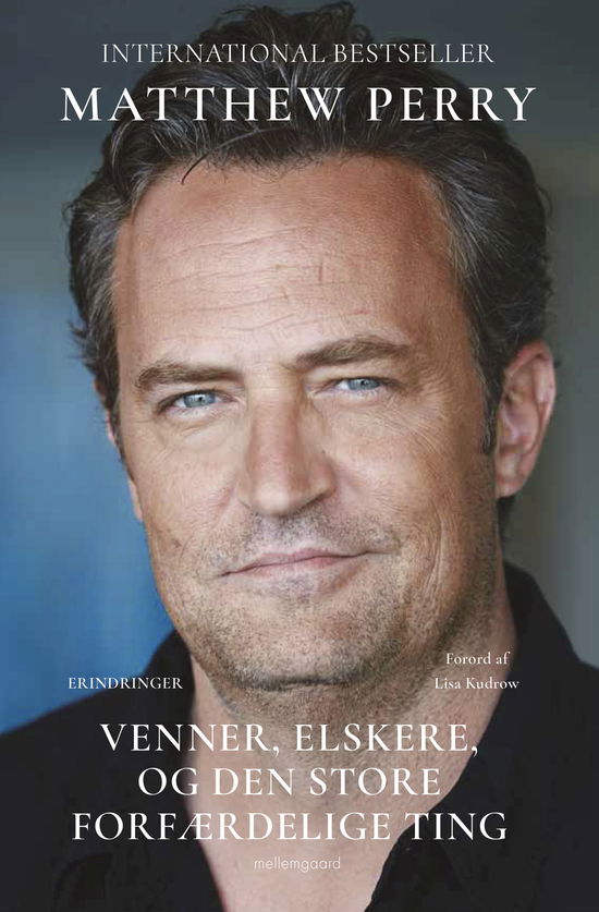 Cover for Matthew Perry · Venner, elskere og Den Store Forfærdelige Ting (Sewn Spine Book) [1. wydanie] (2025)