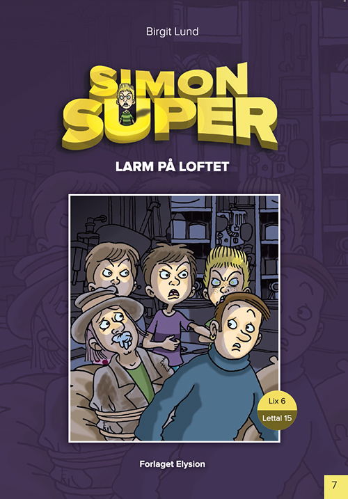 Cover for Birgit Lund · Simon Super-7: Larm på loftet (Heftet bok) [1. utgave] (2014)