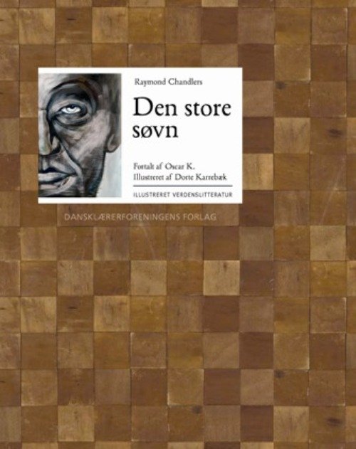 Cover for Raymond Chandler · Illustreret verdenslitteratur: Raymond Chandlers Den store søvn (Bound Book) [1. Painos] (2011)
