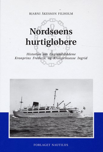 Cover for Bjarni Åkesson Filholm · Nordsøens hurtigløbere (Hardcover Book) [1e uitgave] [Hardback] (2005)