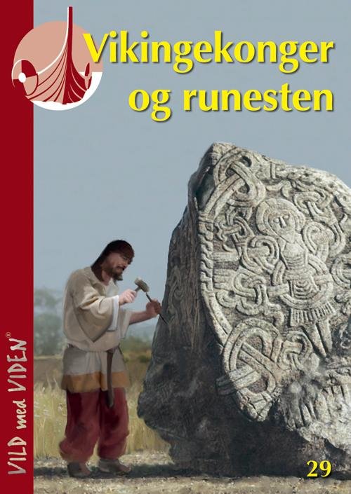 Cover for Hans Ole Matthiesen · Vild med Viden, Serie 4 Vikingerne: Vikingekonger og runesten (Sewn Spine Book) [1st edition] (2014)