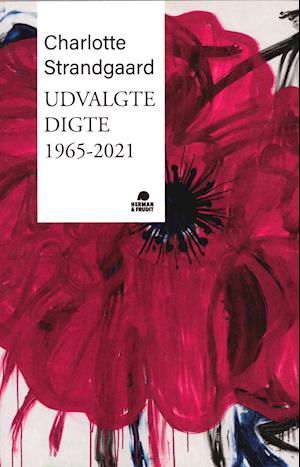 Cover for Charlotte Strandgaard · Udvalgte digte 1965-2021 (Heftet bok) [1. utgave] (2021)