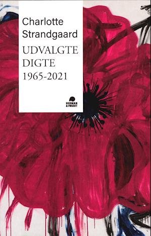 Cover for Charlotte Strandgaard · Udvalgte digte 1965-2021 (Sewn Spine Book) [1. Painos] (2021)