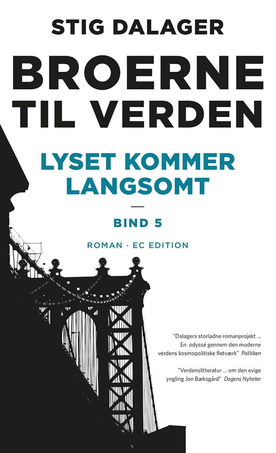 Cover for Stig Dalager · Broerne til verden: Lyset kommer langsomt (Sewn Spine Book) [3th edição] (2021)