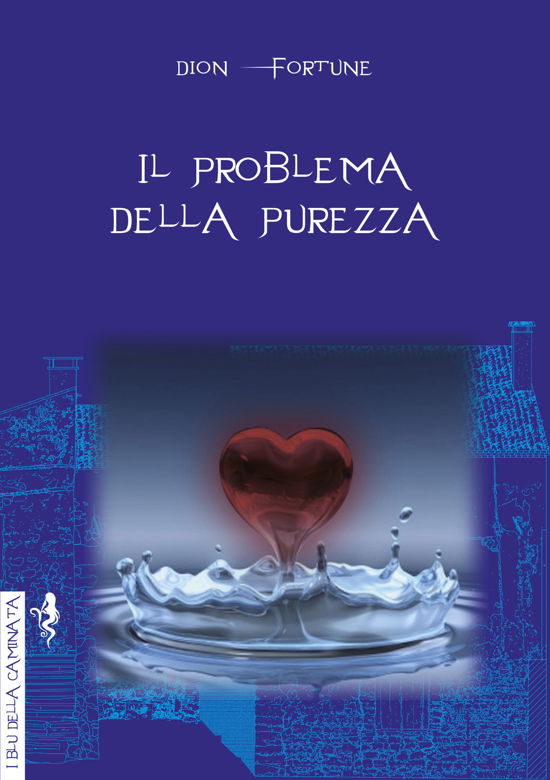 Cover for Dion Fortune · Il Problema Della Purezza (Book)