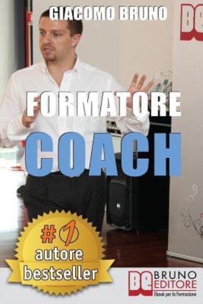 Cover for Giacomo Bruno · Formatore Coach (Pocketbok) (2018)