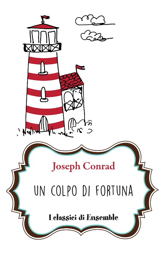 Cover for Joseph Conrad · Un Colpo Di Fortuna (Bok)