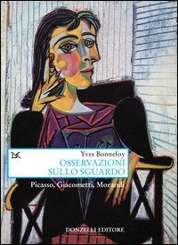 Cover for Yves Bonnefoy · Osservazioni Sullo Sguardo. Picasso, Giacometti, Morandi (Book)