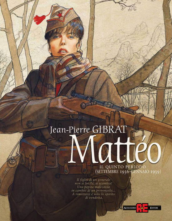 Cover for Jean-Pierre Gibrat · Matteo. Il Quinto Periodo (Settembre 1936-Gennaio 1939) (Book)