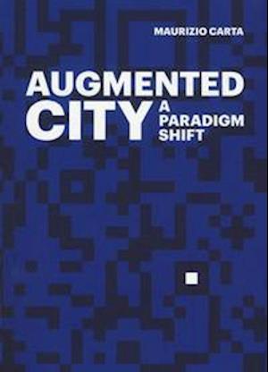 Cover for Maurizio Carta · The Augmented City (Paperback Book) (2017)