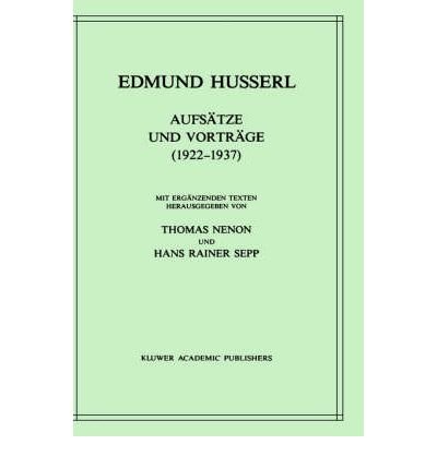 Cover for Edmund Husserl · Aufsatze Und Vortrage 1922-1937: Husserliana, Vol 27 (Hardcover Book) [1989 edition] (1989)