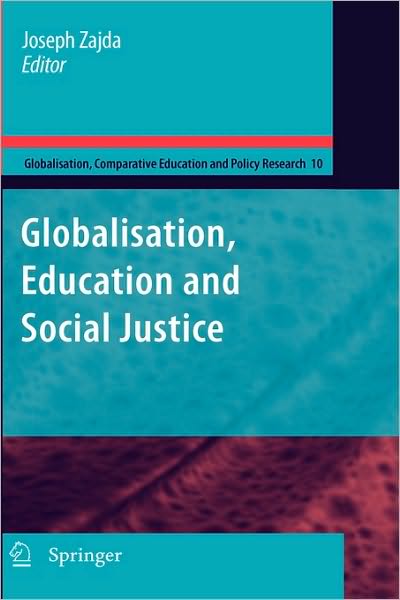 Cover for Joseph Zajda · Globalization, Education and Social Justice - Globalisation, Comparative Education and Policy Research (Inbunden Bok) [2010 edition] (2009)