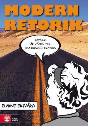 Cover for Elaine Eksvärd · Modern retorik (Book) (2012)