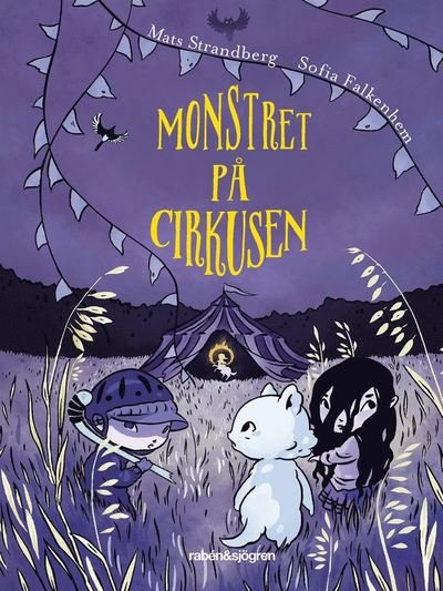 Monstret Frank: Monstret på cirkusen - Mats Strandberg - Audioboek - Rabén & Sjögren - 9789129705201 - 7 april 2017