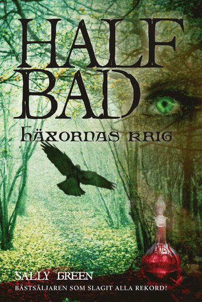 Cover for Sally Green · Half bad: Half Bad. Häxornas krig (Bound Book) (2016)